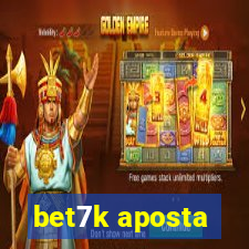 bet7k aposta